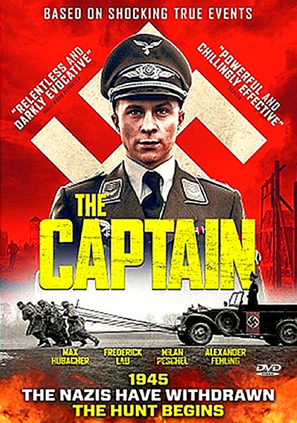 A stern man in a Nazi uniform stands before a large swastika. Below, soldiers, vehicles, and explosions evoke the chaos of war. Text: The Captain. Taglines and cast names, with 1945 The Nazis Have Withdrawn. The Hunt Begins... Experience this gripping World War II film—The Captain (2017) DVD is a powerful German movie that brings history to life with unflinching realism.