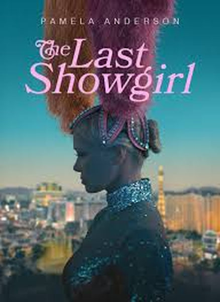 A woman in a sparkling costume and feathered headdress stands in profile against a cityscape. The Last Showgirl (2024) DVD and Pamela Anderson are boldly shown at the top—a rare film on DVD.