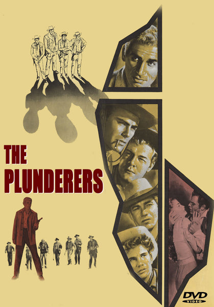 DVD cover for The Plunderers (1960) DVD: classic western art with illustrated cowboys, black-and-white portraits, a couple embracing, and bold red title text on a yellow background.