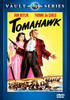 Tomahawk (1951) DVD cover showcases a confident man wielding an axe alongside a woman in a pink dress, set above a dramatic battle scene with horses and soldiers. Part of the Vault Universal Series, this western genre classic is a must-have for collectors of vintage movies on DVD.