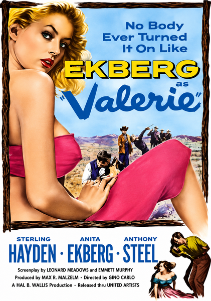 A vintage movie poster features a glamorous woman in a pink dress, courageous cowboys on horseback, and an action-packed Western setting. The poster proclaims: No Body Ever Turned It On Like EKBERG as Valerie. Relive the excitement with the Valerie (1957) DVD—an essential addition for classic movie fans and collectors.