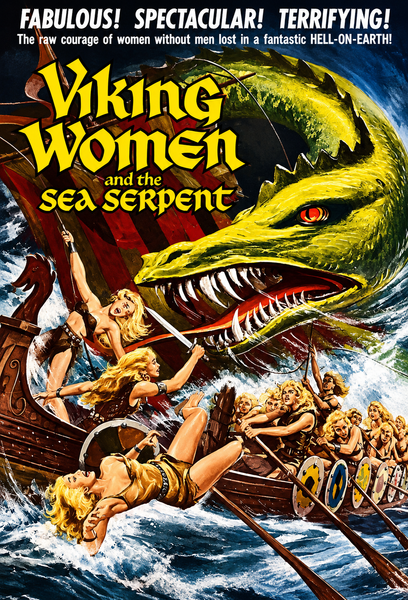 Illustrated movie poster of Viking women battling a giant green sea serpent from their longship, with the film title Saga of the Viking Women and the Serpent (1957) in bold yellow text and dramatic action slogans above—perfect for fans of rare classic movies and epic Viking women adventures.