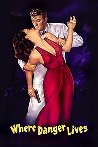 A man in a white suit grabs a woman in a red dress holding a gun as she leans back dramatically. The title “Where Danger Lives (1950) DVD” appears at the bottom, showcasing an iconic scene from this classic film available on DVD.