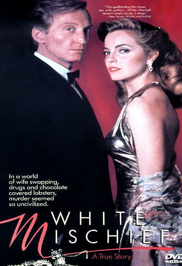 A man in a tuxedo and a woman in a gold dress stand together, with text reading "White Mischief: A True Story" and a tagline highlighting wife swapping, drugs, and murder. Centered on the intrigue of a British Empire murder case, this true crime drama unfolds on the White Mischief DVD (1987). The DVD logo is displayed at the bottom.