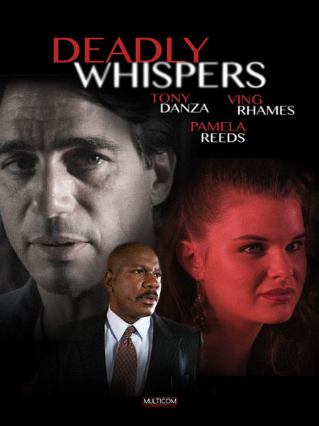 Movie poster for Deadly Whispers (1995) DVD: true-crime drama with close-ups of three serious faces, bold red and white title above Tony Danza, Ving Rhames, and Pamela Reed’s names.