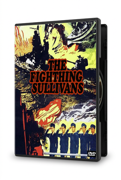 DVD case for The Fighting Sullivans (1944) featuring a war scene with explosions and five sailors saluting in the foreground under the title in large red letters.