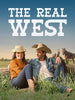A woman and man in cowboy hats sit on grass by a fence with horses, under the bold text “The Real West”—the 2024 DVD that captures the spirit of the American West beneath a vivid blue sky.