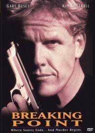 Breaking Point (1994) starring Gary Busey on DVD - DVD Lady - Classics on  DVD